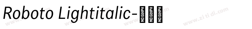 Roboto Lightitalic字体转换